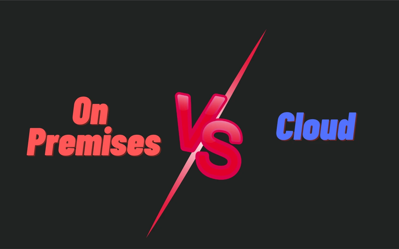 /images/On-Premises-vs-Cloud.webp